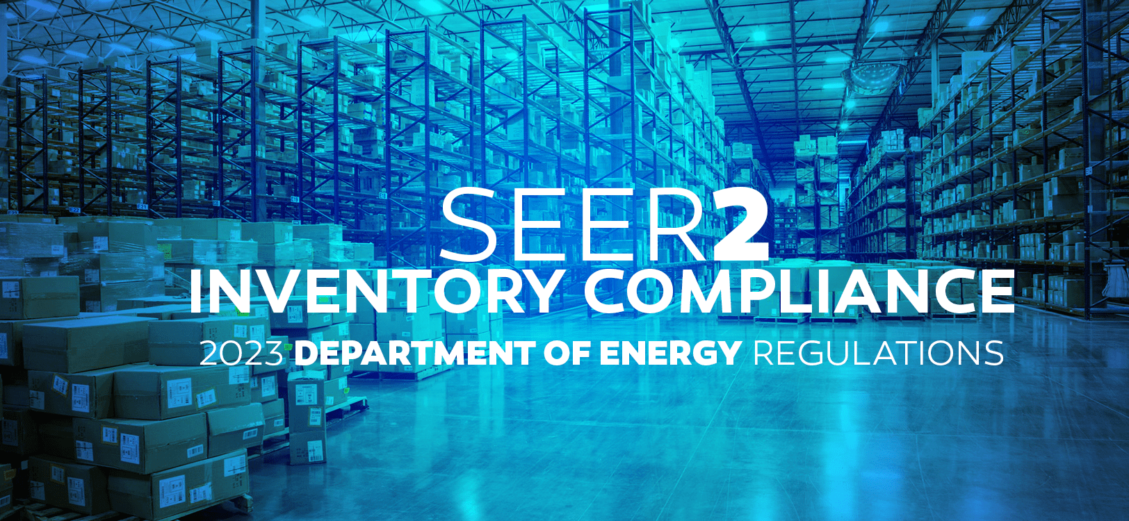 seer2 inventory compliance